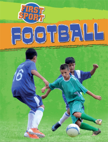 First Sport: Football (First Sport) book cover by James Nixon
