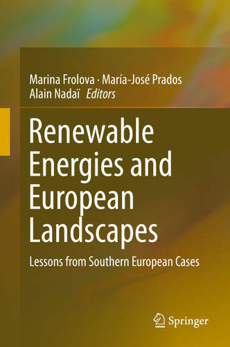 Renewable Energies and European Landscapes: Lessons from Southern European Cases book cover by 