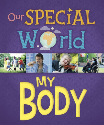 Our Special World: My Body (Our Special World) book cover by Liz Lennon