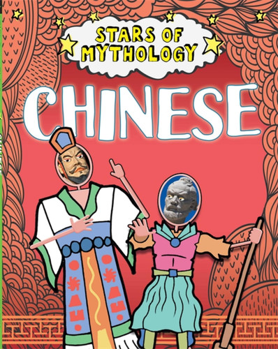 Stars of Mythology: Chinese (Stars of Mythology) book cover by Nancy Dickmann