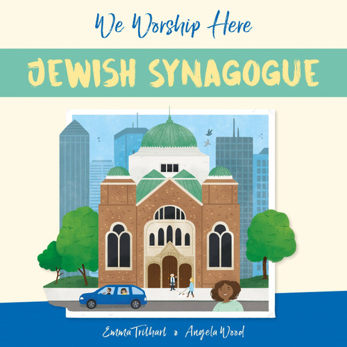 We Worship Here: Jewish Synagogue (We Worship Here) book cover by Angela Wood