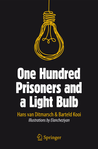 One Hundred Prisoners and a Light Bulb book cover by Hans van Ditmarsch, Barteld Kooi