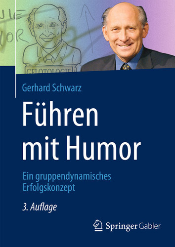 Führen mit Humor: Ein gruppendynamisches Erfolgskonzept book cover by Gerhard Schwarz