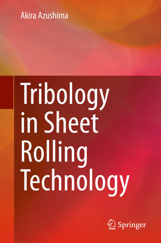 Tribology in Sheet Rolling Technology book cover by Akira Azushima