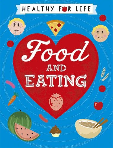 Healthy for Life: Food and Eating (Healthy for Life) book cover by Anna Claybourne