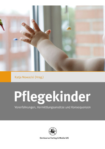 Pflegekinder: Vorerfahrungen, Vermittlungsansätze und Konsequenzen (Gender and Diversity #4) book cover by 