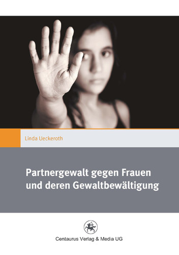Partnergewalt gegen Frauen und deren Gewaltbewältigung (Gender and Diversity) book cover by Linda Ueckeroth