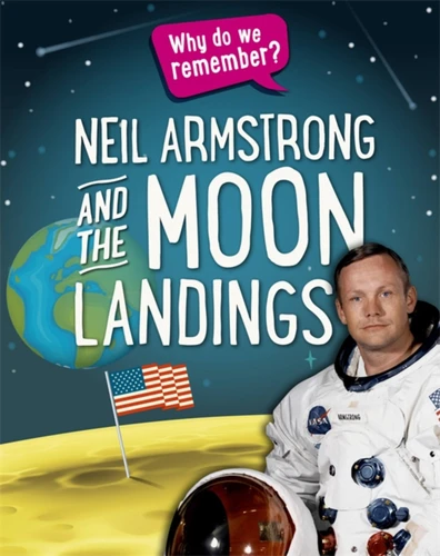 Why do we remember?: Neil Armstrong and the Moon Landings book cover by Izzi Howell