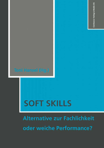 Soft Skills: Alternative zur Fachlichkeit oder weiche Perfomance? (Schulpädagogik #10) book cover by 