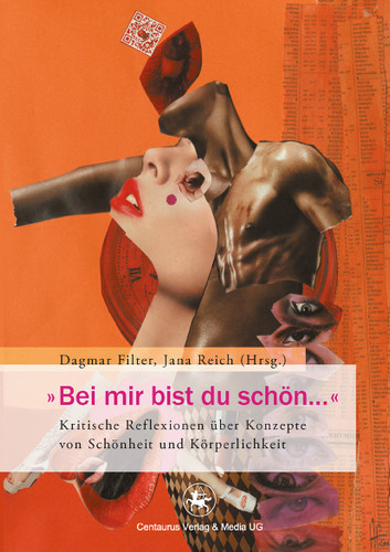 "Bei mir bist du schön...": Kritische Reflexionen über Konzepte von Schönheit und Körperlichkeit (Feministisches Forum #4) book cover by 