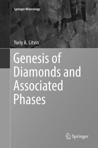 Genesis of Diamonds and Associated Phases (Springer Mineralogy) book cover by Yuriy A. Litvin