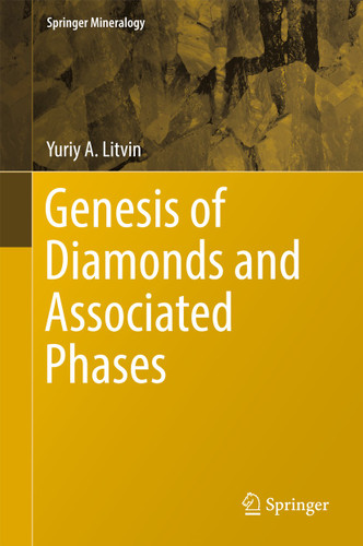 Genesis of Diamonds and Associated Phases (Springer Mineralogy) book cover by Yuriy A. Litvin