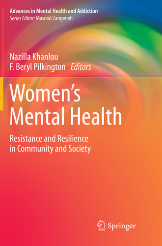 Women's Mental Health: Resistance and Resilience in Community and Society (Advances in Mental Health and Addiction) book cover by 