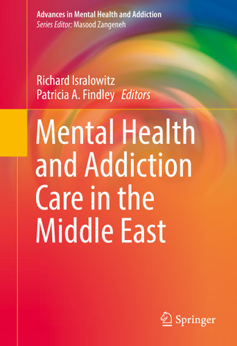 Mental Health and Addiction Care in the Middle East (Advances in Mental Health and Addiction) book cover by 