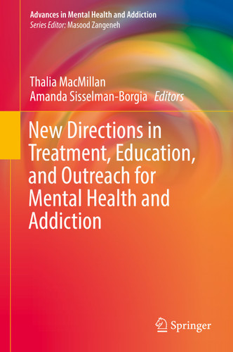 New Directions in Treatment, Education, and Outreach for Mental Health and Addiction (Advances in Mental Health and Addiction) book cover by 