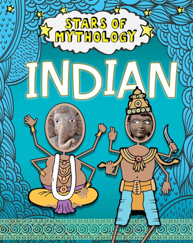 Stars of Mythology: Indian (Stars of Mythology) book cover by Nancy Dickmann