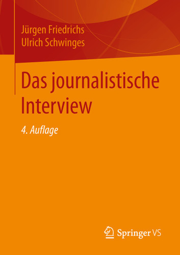 Das journalistische Interview book cover by Jürgen Friedrichs, Ulrich Schwinges