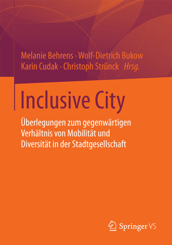 Inclusive City: Überlegungen zum gegenwärtigen Verhältnis von Mobilität und Diversität in der Stadtgesellschaft book cover by 