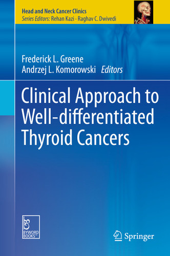 Clinical Approach to Well-differentiated Thyroid Cancers (Head and Neck Cancer Clinics) book cover by 