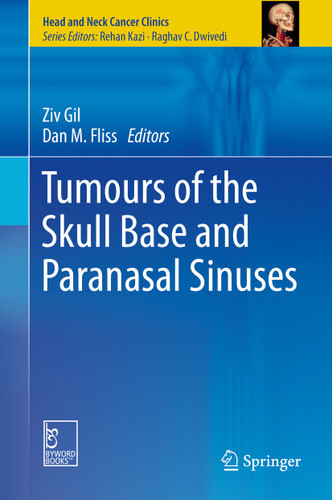 Tumours of the Skull Base and Paranasal Sinuses (Head and Neck Cancer Clinics) book cover by 