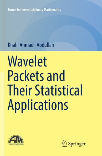 Wavelet Packets and Their Statistical Applications (Forum for Interdisciplinary Mathematics) book cover by Khalil Ahmad, Abdullah