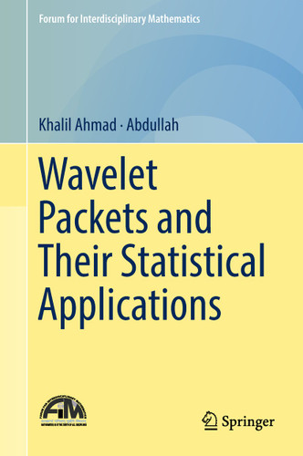 Wavelet Packets and Their Statistical Applications (Forum for Interdisciplinary Mathematics) book cover by Khalil Ahmad, Abdullah