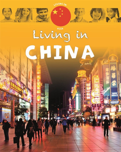 Living in: Asia: China (Living in) book cover by Annabelle Lynch