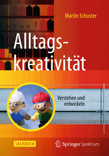 Alltagskreativität: Verstehen und entwickeln book cover by Martin Schuster
