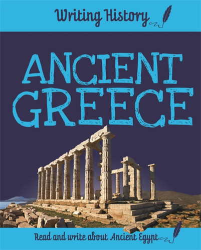 Writing History: Ancient Greece (Writing History) book cover by Anita Ganeri