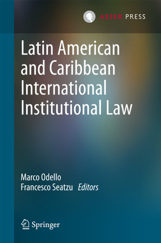 Latin American and Caribbean International Institutional Law book cover by 