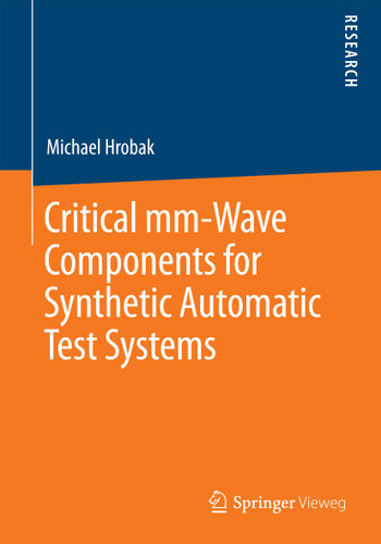 Critical mm-Wave Components for Synthetic Automatic Test Systems book cover by Michael Hrobak
