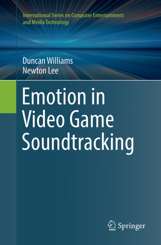 Emotion in Video Game Soundtracking (International Series on Computer, Entertainment and Media Technology) book cover by 