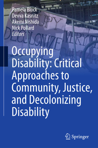 Occupying Disability: Critical Approaches to Community, Justice, and Decolonizing Disability book cover by 