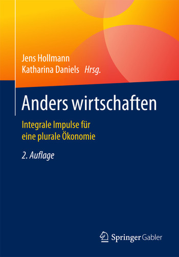 Anders wirtschaften: Integrale Impulse für eine plurale Ökonomie book cover by 