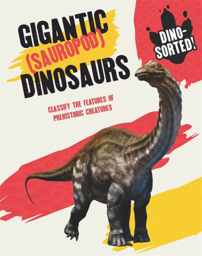 Dino-sorted!: Gigantic (Sauropod) Dinosaurs (Dino-sorted!) book cover by Franklin Watts