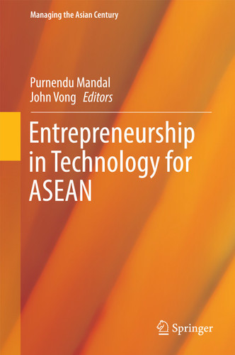 Entrepreneurship in Technology for ASEAN (Managing the Asian Century) book cover by 