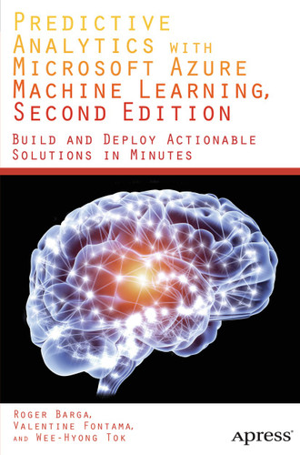 Predictive Analytics with Microsoft Azure Machine Learning 2nd Edition book cover by Valentine Fontama, Roger Barga, Wee Hyong Tok