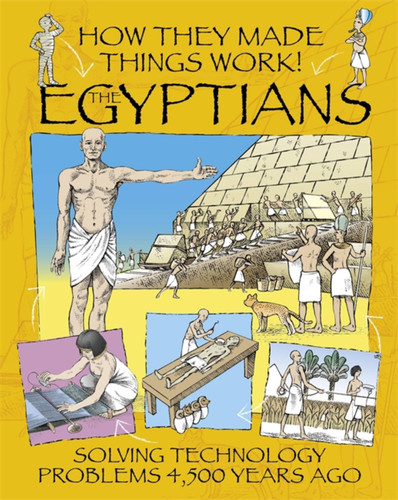How They Made Things Work: Egyptians (How They Made Things Work) book cover by Richard Platt