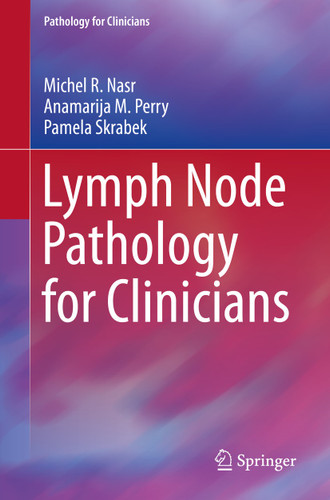 Lymph Node Pathology for Clinicians (Pathology for Clinicians) book cover by Michel R. Nasr, Anamarija M. Perry, Pamela Skrabek