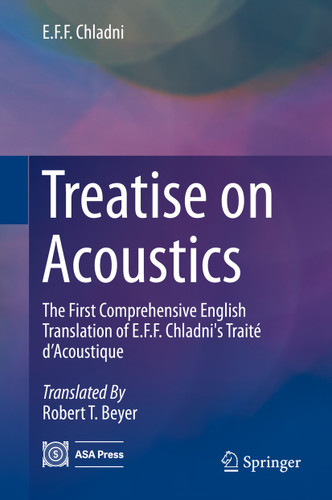Treatise on Acoustics: The First Comprehensive English Translation of E.F.F. Chladni's Traité d’Acoustique book cover by E.F.F. Chladni