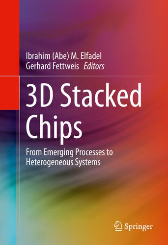 3D Stacked Chips: From Emerging Processes to Heterogeneous Systems book cover by 