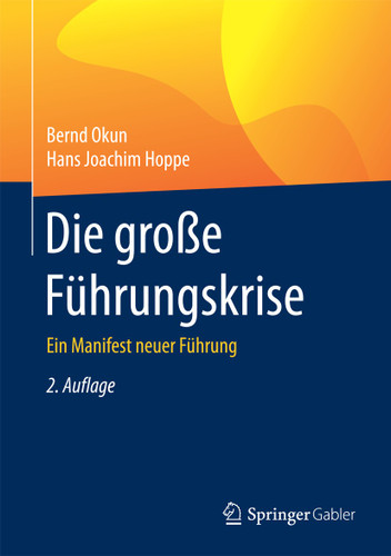 Die große Führungskrise: Ein Manifest neuer Führung book cover by Bernd Okun, Hans Joachim Hoppe