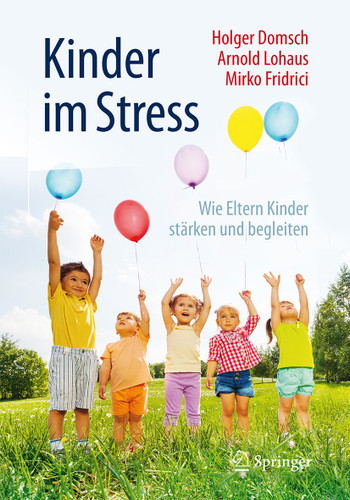 Kinder im Stress: Wie Eltern Kinder stärken und begleiten book cover by Holger Domsch, Arnold Lohaus, Mirko Fridrici