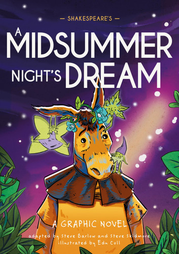 Classics in Graphics: Shakespeare's A Midsummer Night's Dream: A Graphic Novel book cover by Steve Skidmore, Steve Barlow