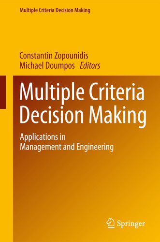 Multiple Criteria Decision Making: Applications in Management and Engineering (Multiple Criteria Decision Making) book cover by 