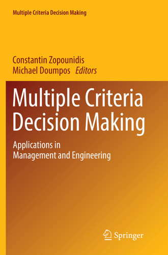 Multiple Criteria Decision Making: Applications in Management and Engineering (Multiple Criteria Decision Making) book cover by 