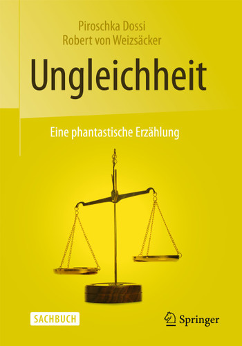 Ungleichheit: Eine phantastische Erzählung book cover by Piroschka Dossi, Robert von Weizsäcker
