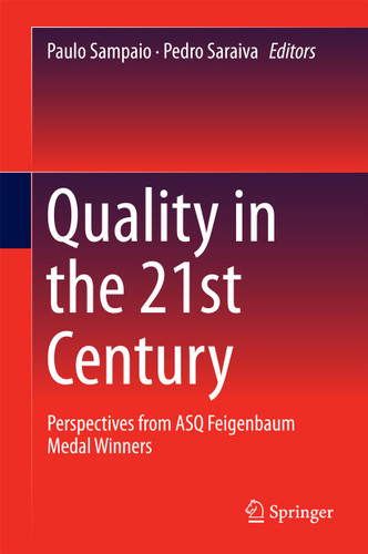 Quality in the 21st Century: Perspectives from ASQ Feigenbaum Medal Winners book cover by 