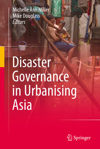 Disaster Governance in Urbanising Asia book cover by 