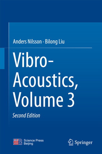 Vibro-Acoustics, Volume 3 book cover by Anders Nilsson, Bilong Liu